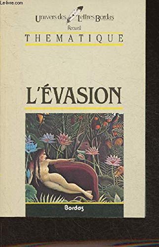 L'évasion. Recueil Thématique 9782040161217