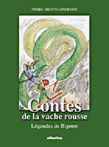 Contes de la vache rousse : Légendes de Bigorre 9782843945168
