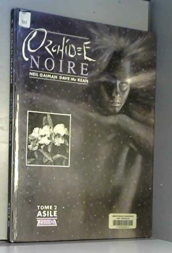 L'Orchidée noire, tome 2 : Asile 9782876870345