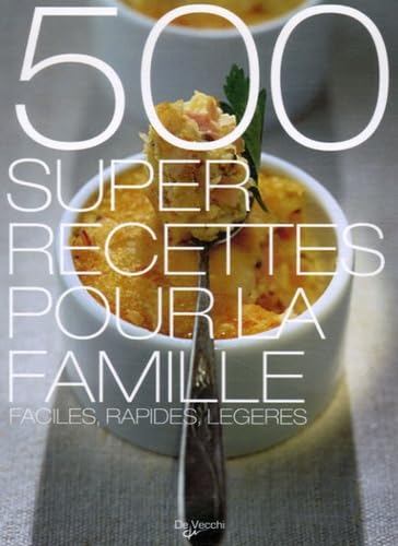 500 super recettes pour la famille 9782732889641