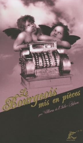 Le bourgeois mis en pièces 9782953117622