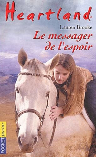 Heartland, tome 9 : Le Messager de l'espoir 9782266121309