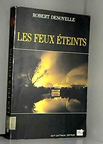 Les feux éteints. 9782907458009