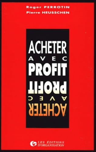 Acheter Avec Profit. 6eme Tirage 1997 9782708115644