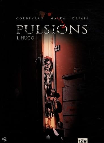 Pulsions - Tome 01: Hugo 9782356480330