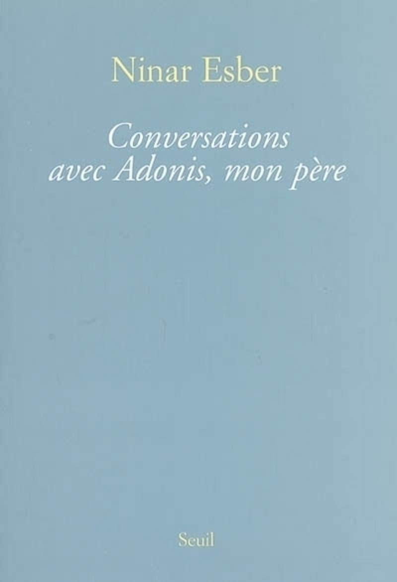 Conversations avec Adonis, mon père 9782020853552
