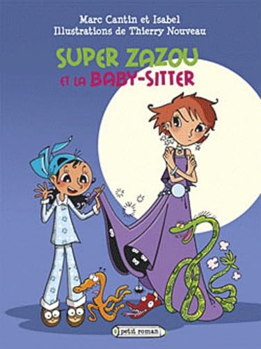 Super Zazou et la baby-sitter 9782700238624