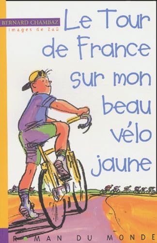 Le Tour de France sur mon beau vélo jaune 9782912084781