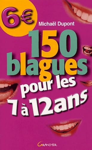 150 blagues pour les 7-12 ans 9782733908457