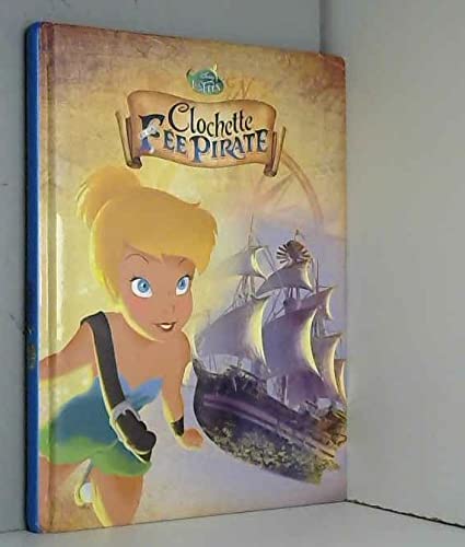 Clochette et la Fée pirate 9782298081671