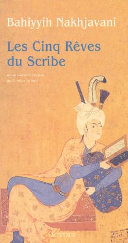 Les Cinq Rêves du Scribe 9782742743773