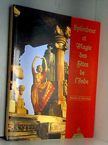 Splendeur et magie des fêtes de l'Inde 9782850768118
