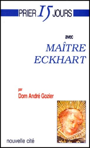 Prier 15 jours avec Maître Eckart, nouvelle édition 9782853133708