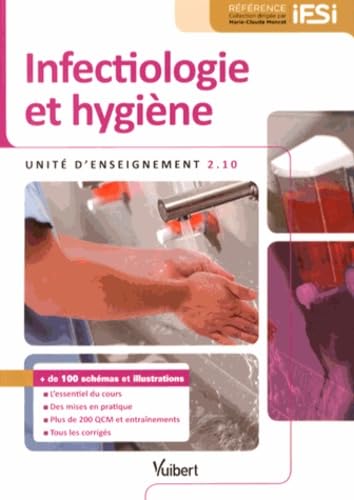 Diplôme d'État Infirmier - UE 2.10 - Infectiologie et hygiène: Semestre 1 9782311012873