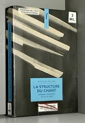 LA STRUCTURE DU CHANT.PEDAGOGIE SYSTEMIQUE DE L'ART DU CHANT