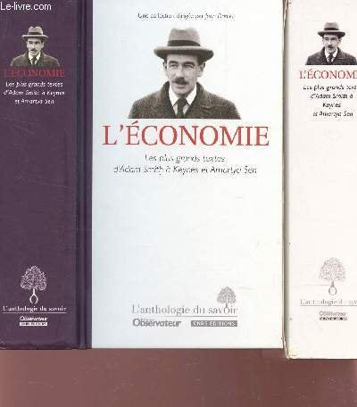 L'économie : Les plus grands textes d'Adam Smith à Keynes et Amartya Sen 9782271072214