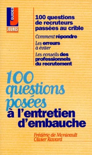 100 questions posées à l'entretien d'embauche 9782910934576