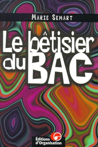 Le bêtisier du bac 9782708123557