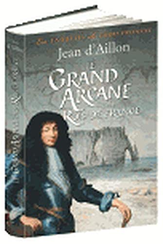 Le Grand Arcane des rois de France 9782286120610