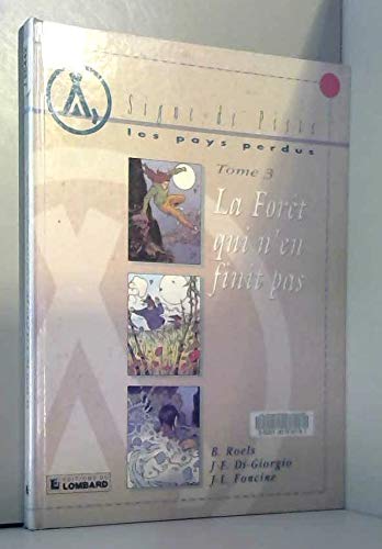 les pays perdus tome 3 : La forêt qui n'en finit pas 9782803609611