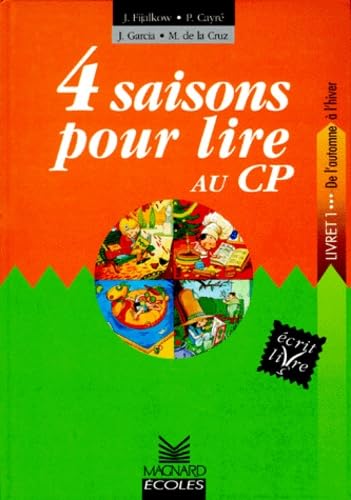 4 saisons pour lire au CP : Livret 1, de l'automne à l'hiver 9782210773844
