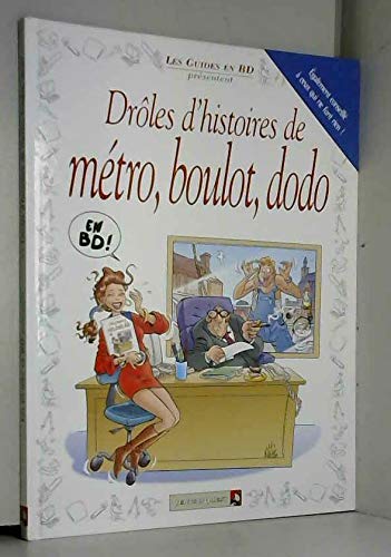 Drôles d'histoires de métro, boulot, dodo 9782869679597