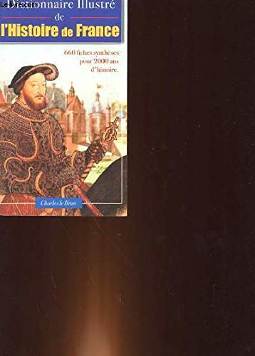Dictionnaire Illustré de l'Histoire de France 9782846901246