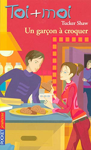 Toi + Moi, tome 40 : Un garçon à croquer 9782266145817