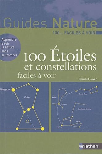100 Étoiles et Constellations facile à voir 9782092780138