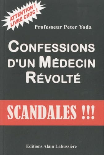Confessions d'un médecin révolté 9782849881057
