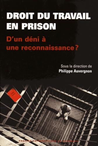 Droit du travail en prison d'un déni à une reconnaissance 9782867819698