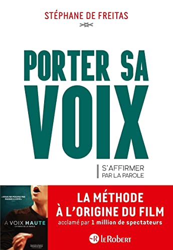 Porter sa voix - S'affirmer par la parole: La méthode à l'origine du film À voix haute 9782321012900