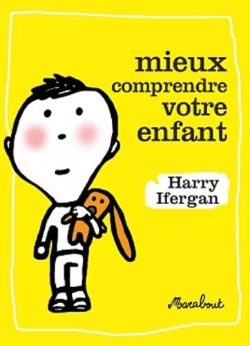 Mieux comprendre votre enfant 9782501070027