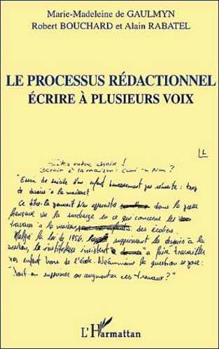 Le processus redactionnel ecrire a plusieurs voix 9782747508834