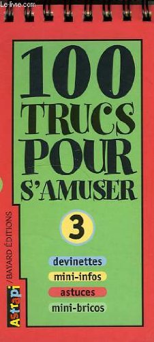 100 Trucs Pour Samuser N°3 9782227709003