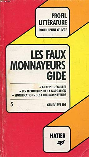 Profil D'Une Oeuvre: Les Faux Monnayeurs d'André Gide 9782218004421