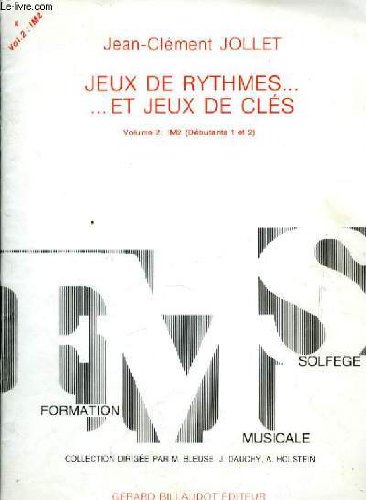 Jeux de rythmes...et jeux de cles volume2: im2 (debutants 1 et 2)