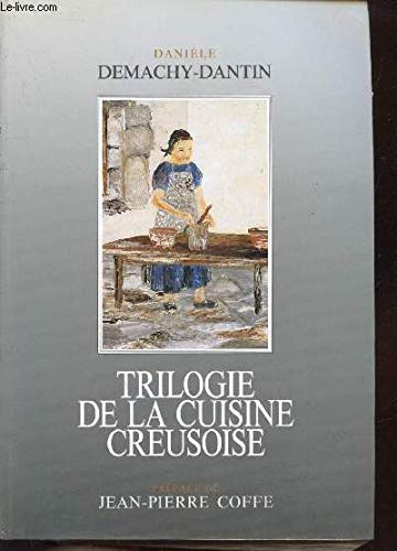 Trilogie de la cuisine creusoise 9782868080929