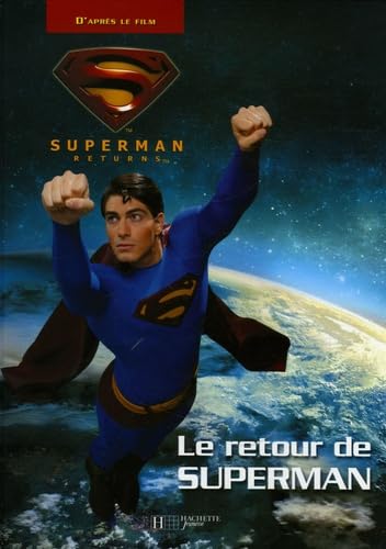 Superman returns: Le retour de Superman 9782012253803