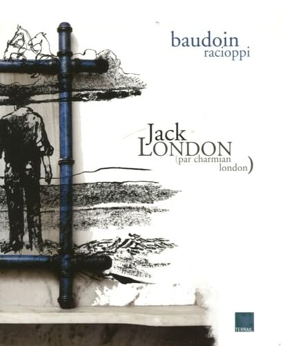Jack London: (Par Charmian London) 9782879393261