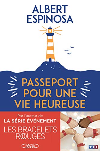 Passeport pour une vie heureuse 9782749936147