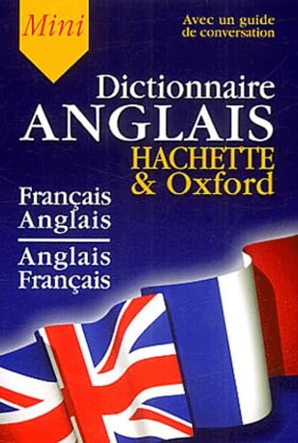 Mini-Dictionnaire Français/Anglais Anglais/Français (Guide de conversation inclus) 9782012805460