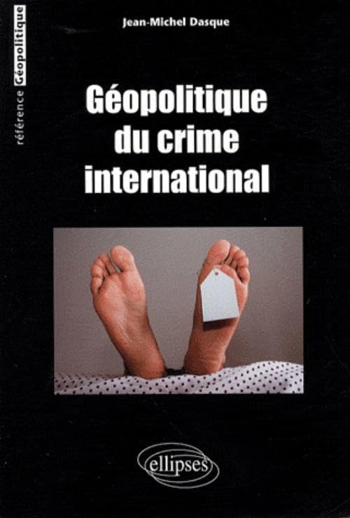 Géopolitique du Crime International 9782729840181