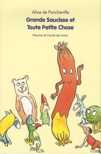 grande saucisse et toute petite chose 9782211085267