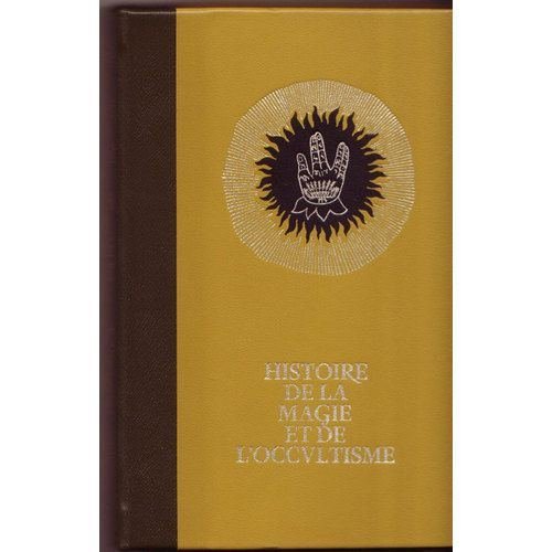 Histoire De La Magie, De L'occultisme Et Des Rites Secrets - Tome 2 - Les Mysteres Antiques