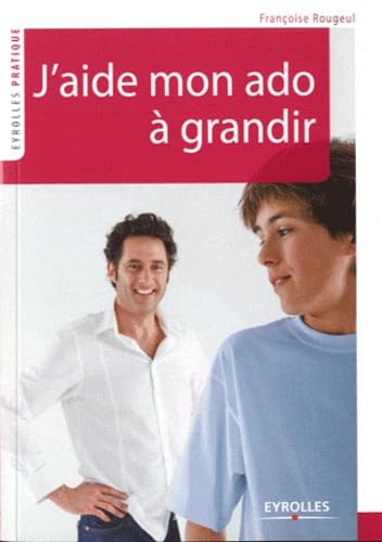 J'aide mon ado à grandir 9782212552904