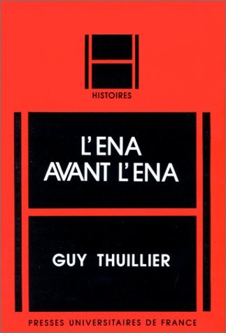 L'E.N.A. avant l'E.N.A 9782130380658