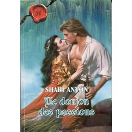 LE DONJON DES PASSIONS 9782280163408