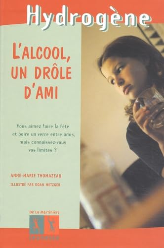 L'Alcool, Un Drole D'Ami 9782732429076