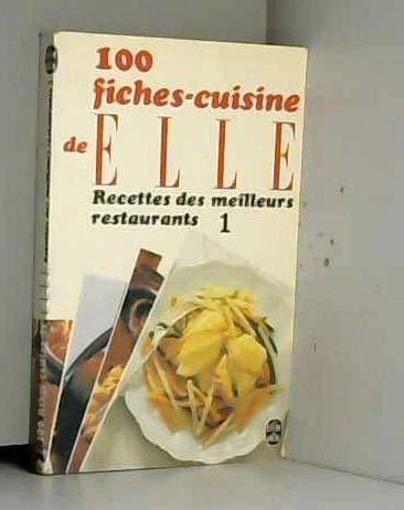 100 fiches cuisine de elle : Recettes des meilleurs restaurants 9782253026914